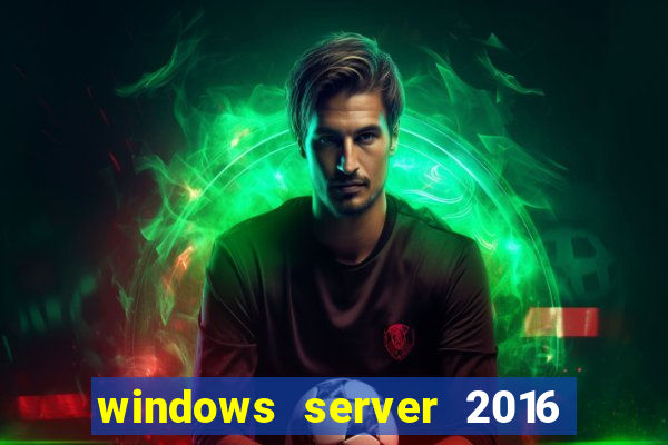 windows server 2016 download iso pt br